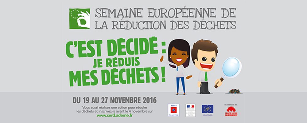 La Semaine Européenne de la Réduction des Déchets 2016, c’est parti !